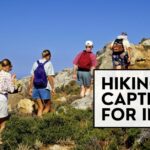 hiking captions