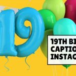 19th birthday captions for instagram