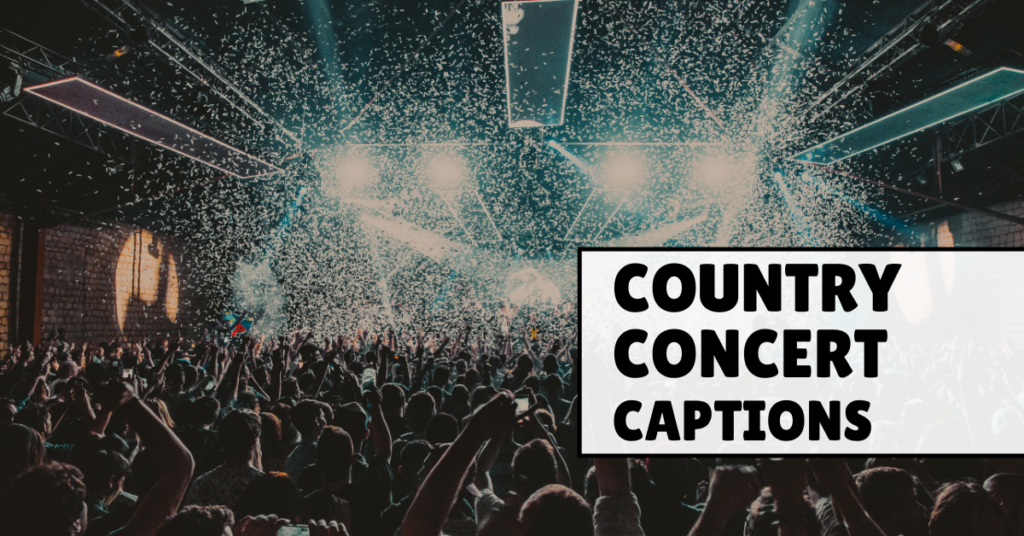 country concert captions