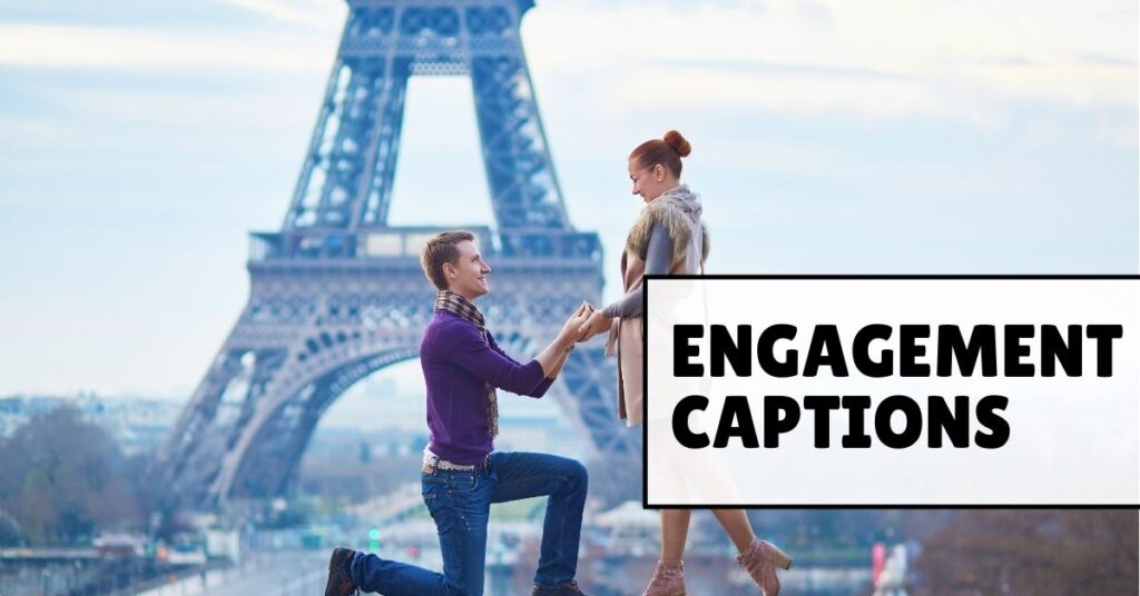 engagement captions