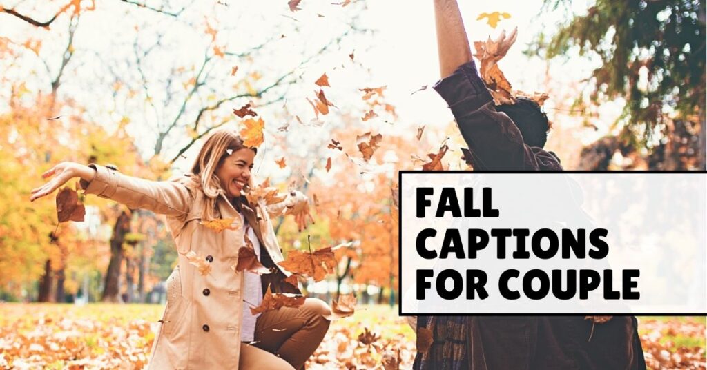 fall captions for couple