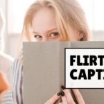 Flirty Captions