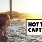 hot tub captions