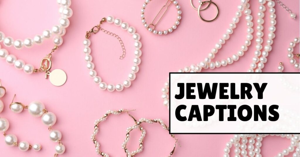 jewelry captions