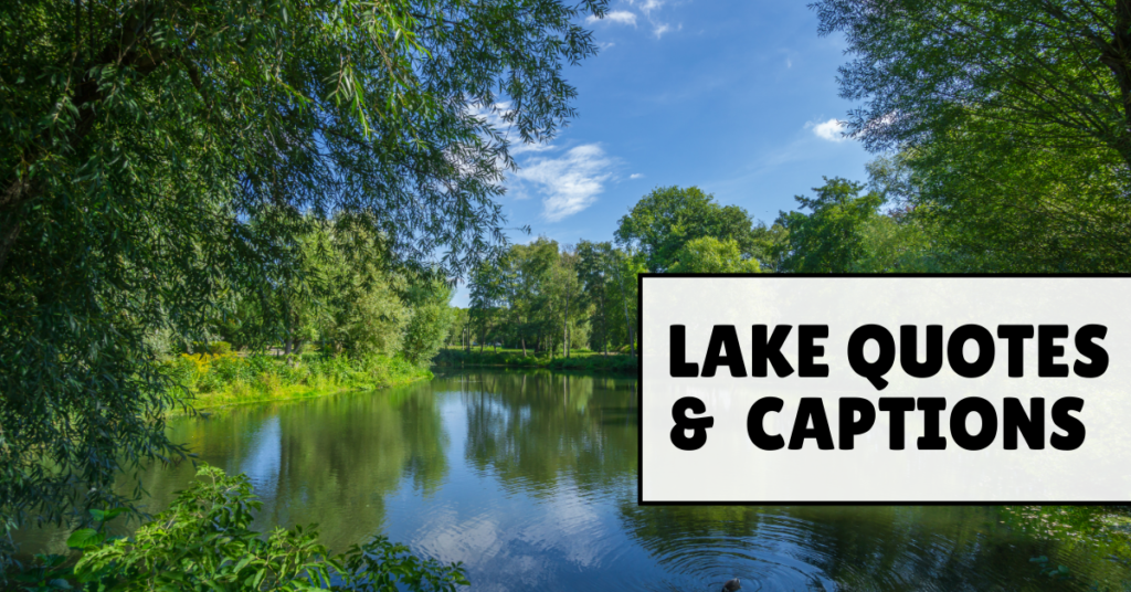 lake captions