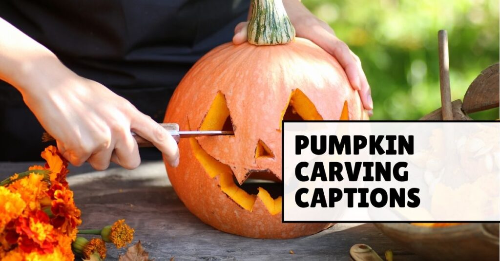pumpkin carving captions for instagram