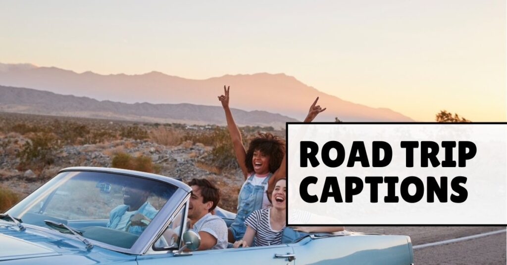 Road Trip Captions