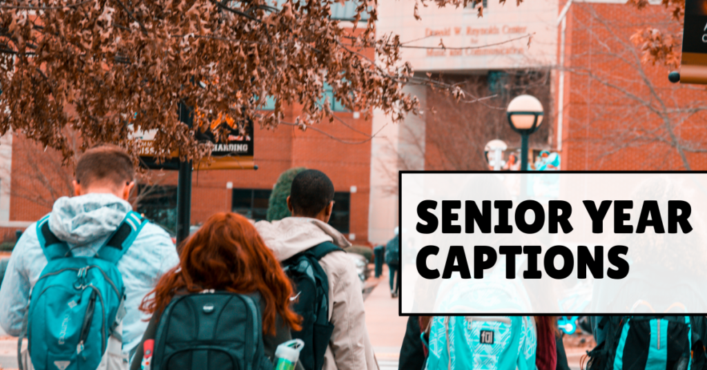 senior year captions