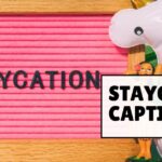 Staycation Captions