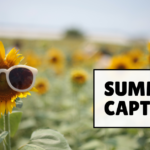 summer captions
