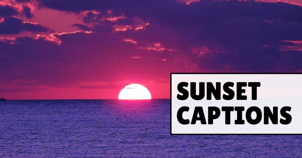 sunset captions