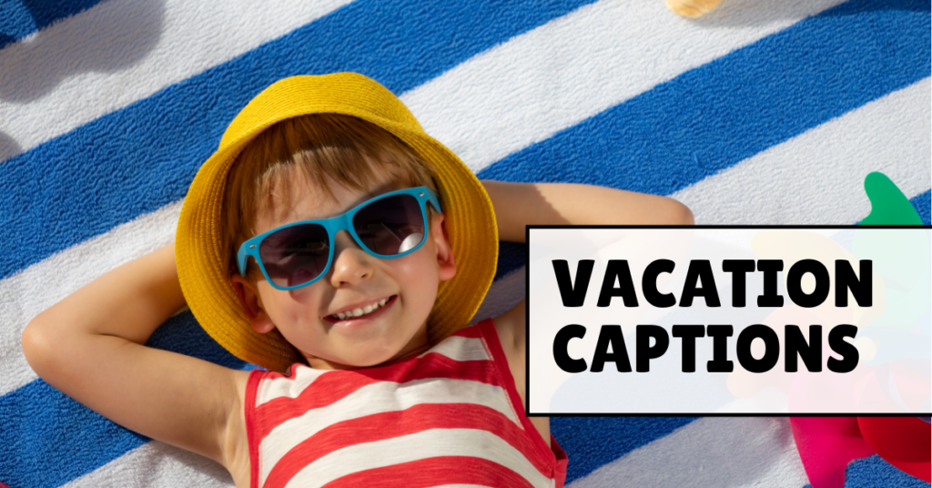 Vacation Captions