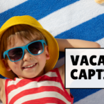 Vacation Captions
