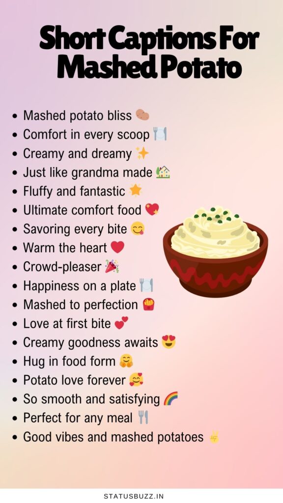 short mashed potato captions