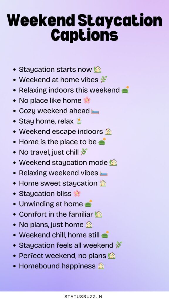 weekend staycation captions