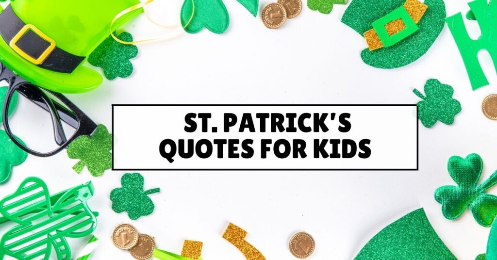 St. Patrick’s Quotes for kids