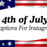 Best 4th of July Captions For Instagram