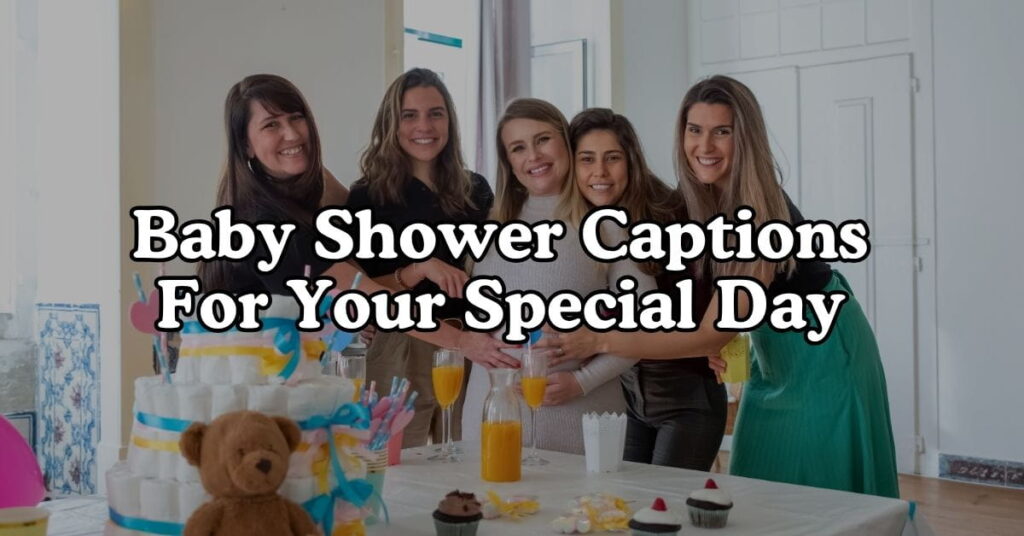 Baby Shower Captions For Your Special Day