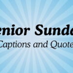 Best Senior Sunday Captions and Quotes