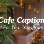 Cafe Captions Perfect For Your Instagram Photos