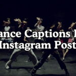 Dance Captions For Instagram That Shine Bright