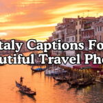 Italy Captions For Beautiful Travel Photos