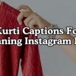 Kurti Captions For Stunning Desi Girl Moments