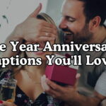 One-Year Anniversary Captions You'll Love