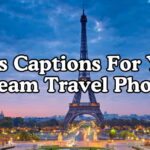 Paris Captions For Your Dream Travel Photos