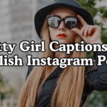 Pretty Girl Captions For Stylish Instagram Posts