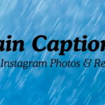 Rain Captions For Instagram Photos and Reels