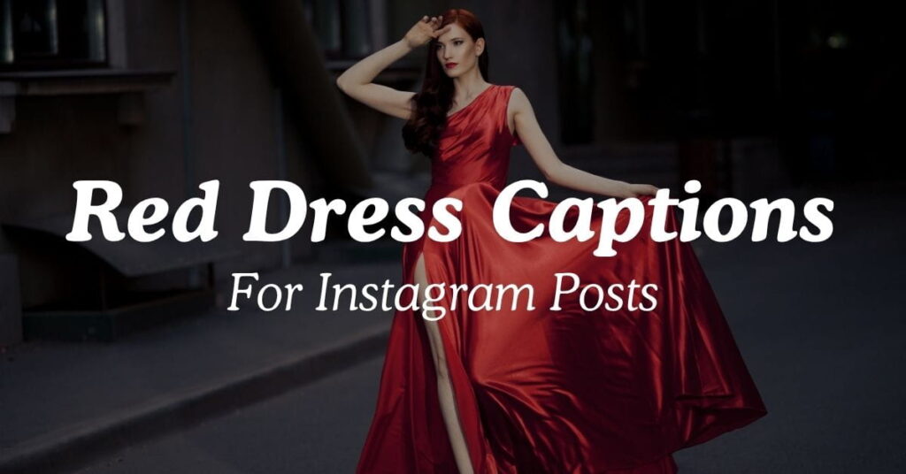 Red Dress Captions For Instagram Posts