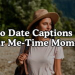 Solo Date Captions For Your Me Time Moments