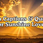 Sun Captions & Quotes For Sunshine Lovers