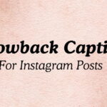 Throwback Captions For Instagram Posts