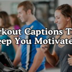 Workout Captions That Keep You Motivated
