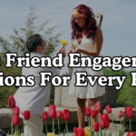 Best Friend Engagement Captions For Every Photo