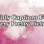 Girly Captions for Every Pretty Picture