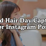 Good Hair Day Captions For Instagram Posts