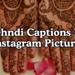 Mehndi Captions For Instagram Pictures