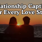 Relationship Captions For Every Love Story
