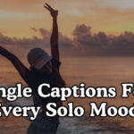 Single Captions For Every Solo Mood