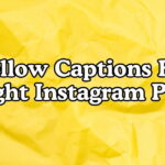 Yellow Captions For Bright Instagram Posts
