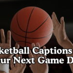 Basketball Captions For Your Next Game Day