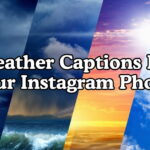 Weather Captions For Your Instagram Photos