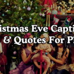 Christmas Eve Captions, Puns & Quotes For Photos