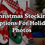 Christmas Stocking Captions For Holiday Photos