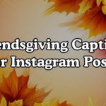 Friendsgiving Captions For Instagram Posts 