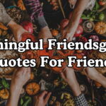Meaningful Friendsgiving Quotes For Friends