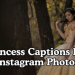 Princess Captions For Instagram Photos